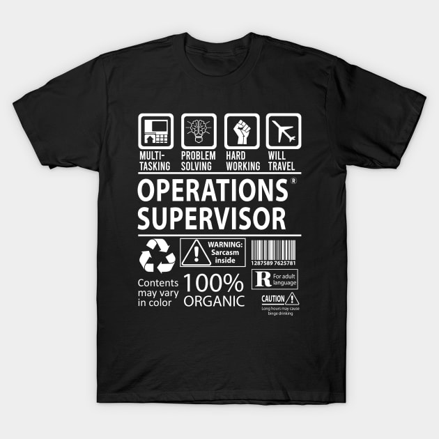 Operations Supervisor T Shirt - MultiTasking Certified Job Gift Item Tee T-Shirt by Aquastal